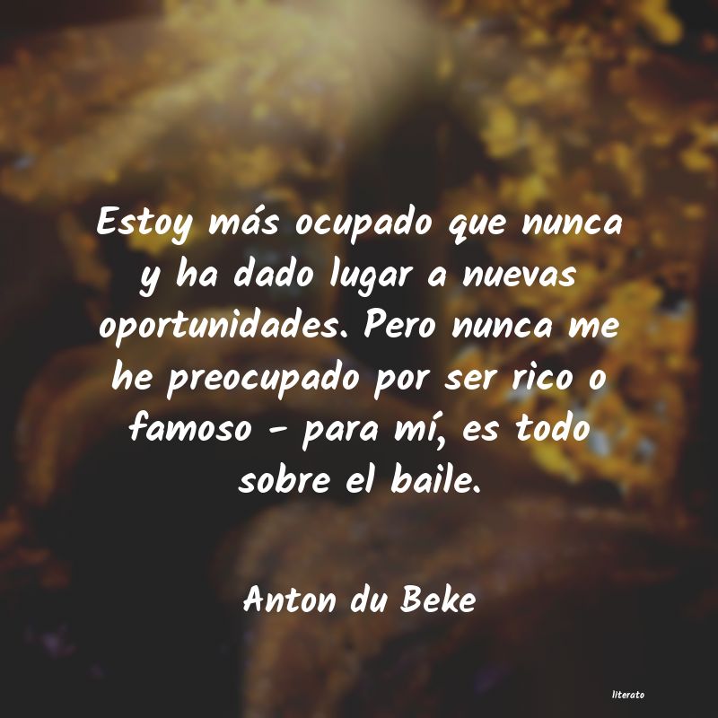 Frases de Anton du Beke