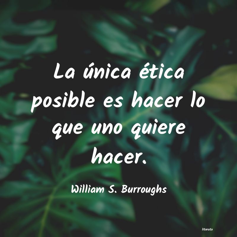 Frases de William S. Burroughs