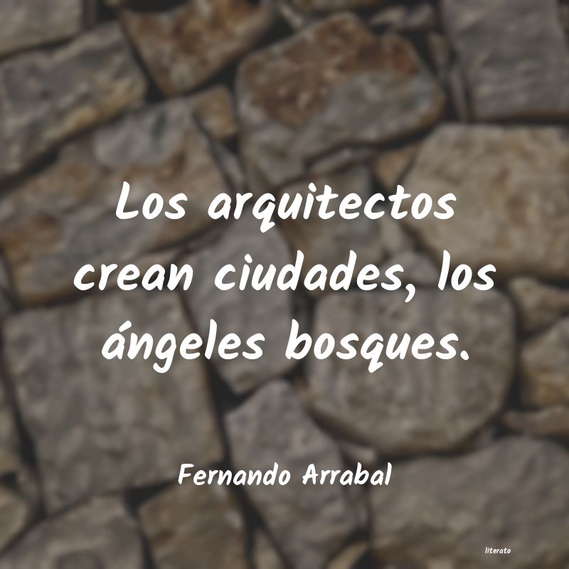 Frases de Fernando Arrabal