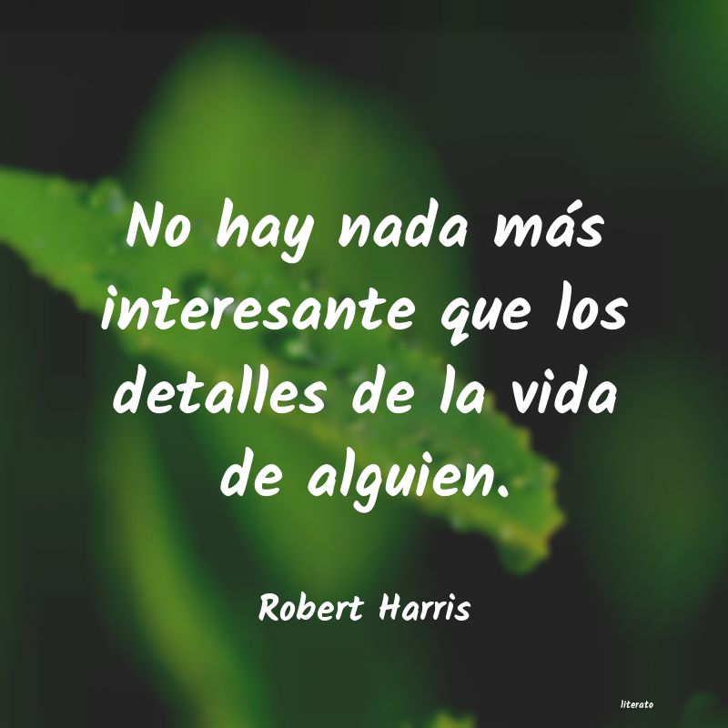 Frases de Robert Harris