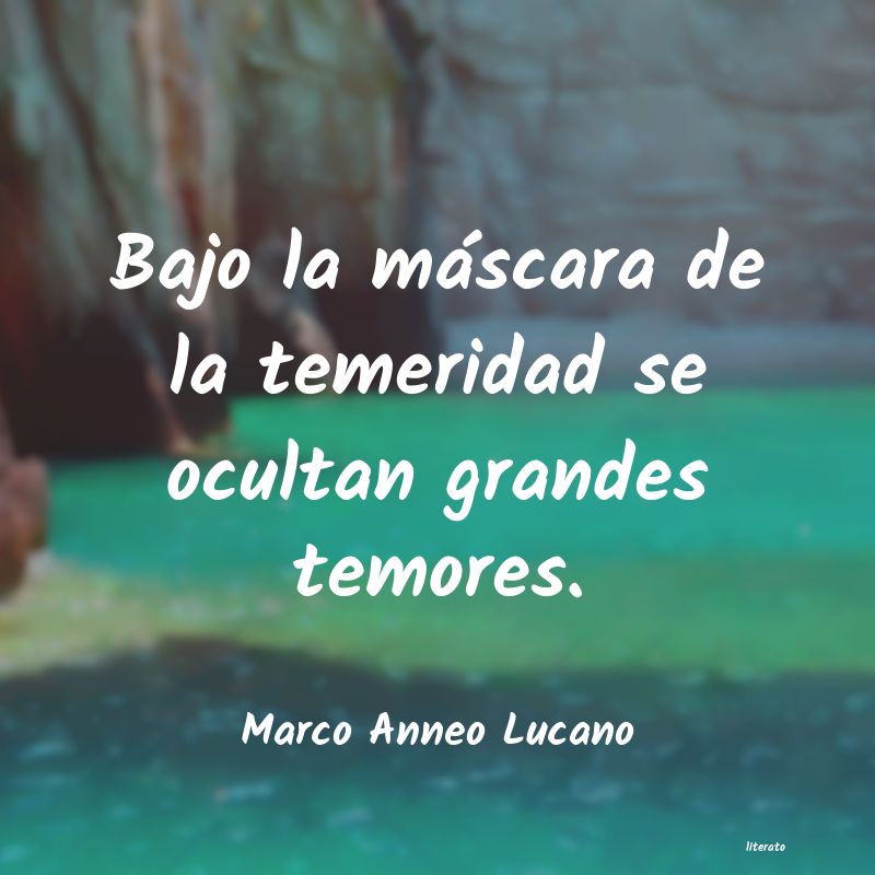 Frases de Marco Anneo Lucano