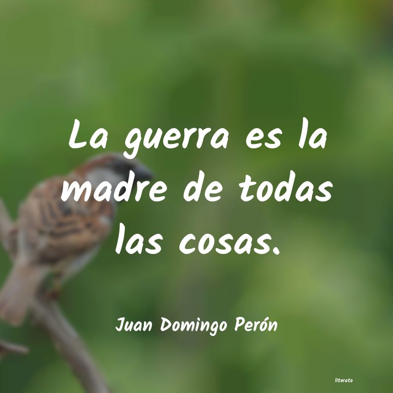 Frases de Juan Domingo Perón