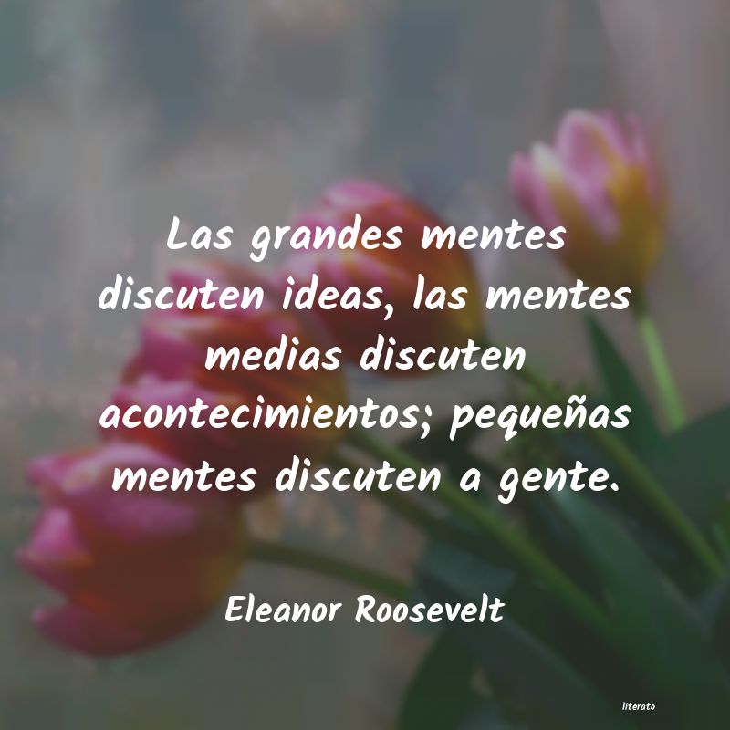 Frases de Eleanor Roosevelt