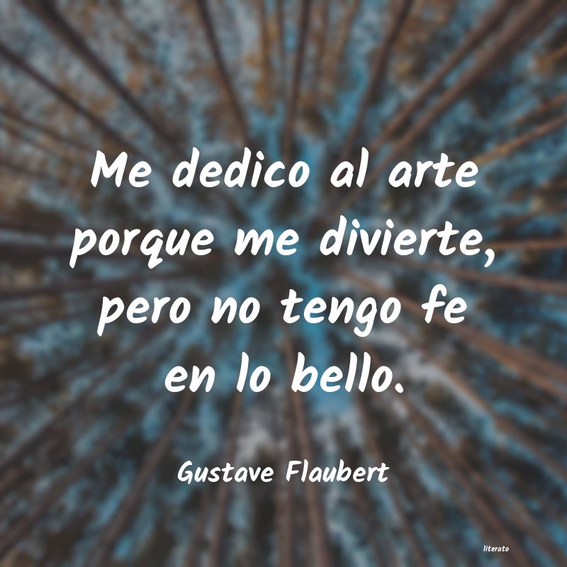 Frases de Gustave Flaubert