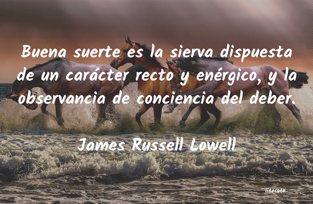 Frases de James Russell Lowell