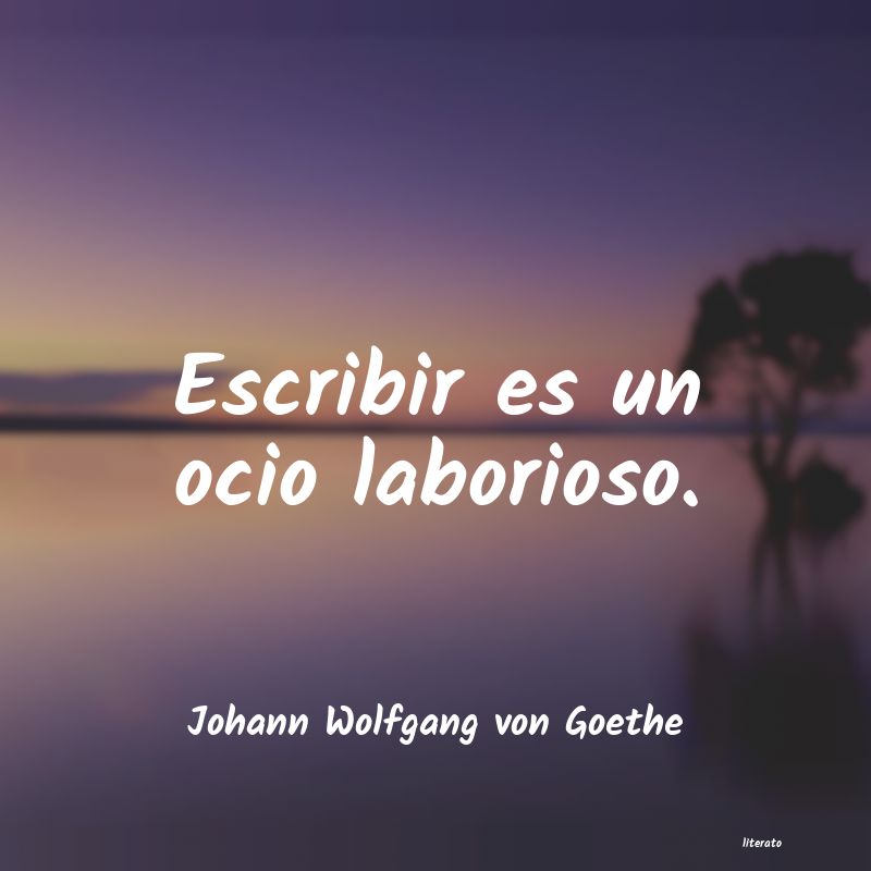 frases de Johann Wolfgang von Goethe