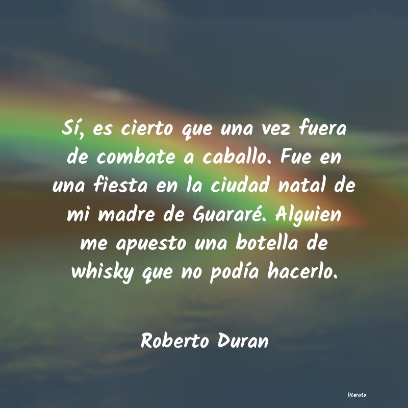 frases de Roberto Duran