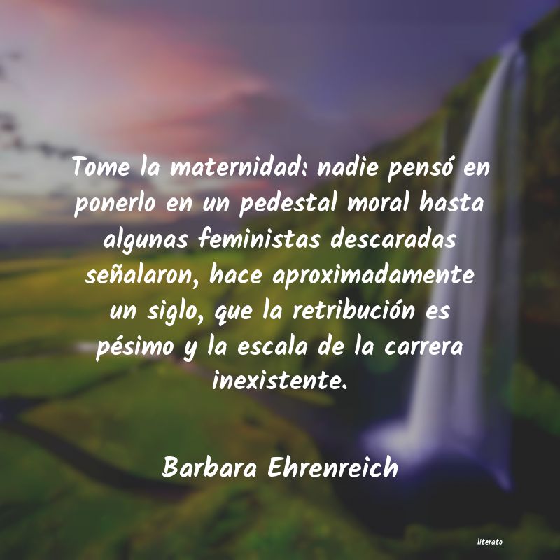 Frases de Barbara Ehrenreich