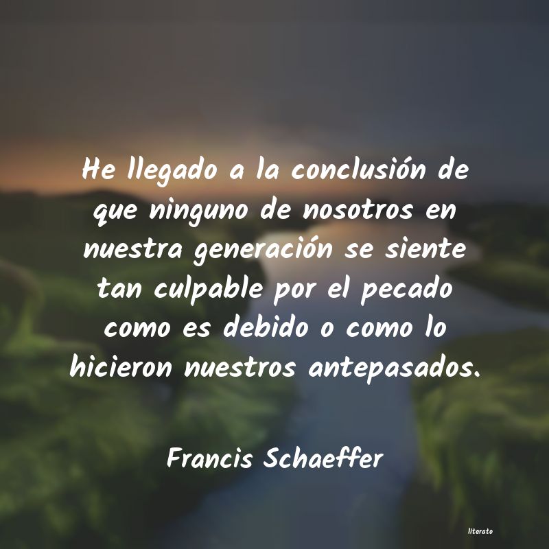 Frases de Francis Schaeffer