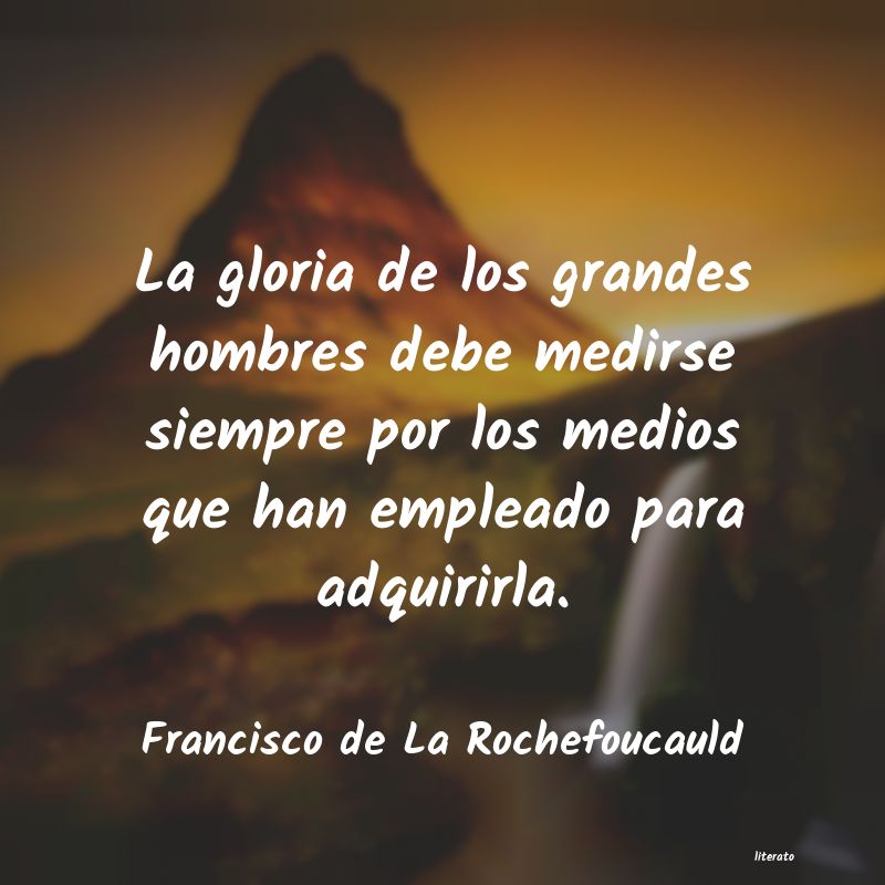 Frases de Francisco de La Rochefoucauld