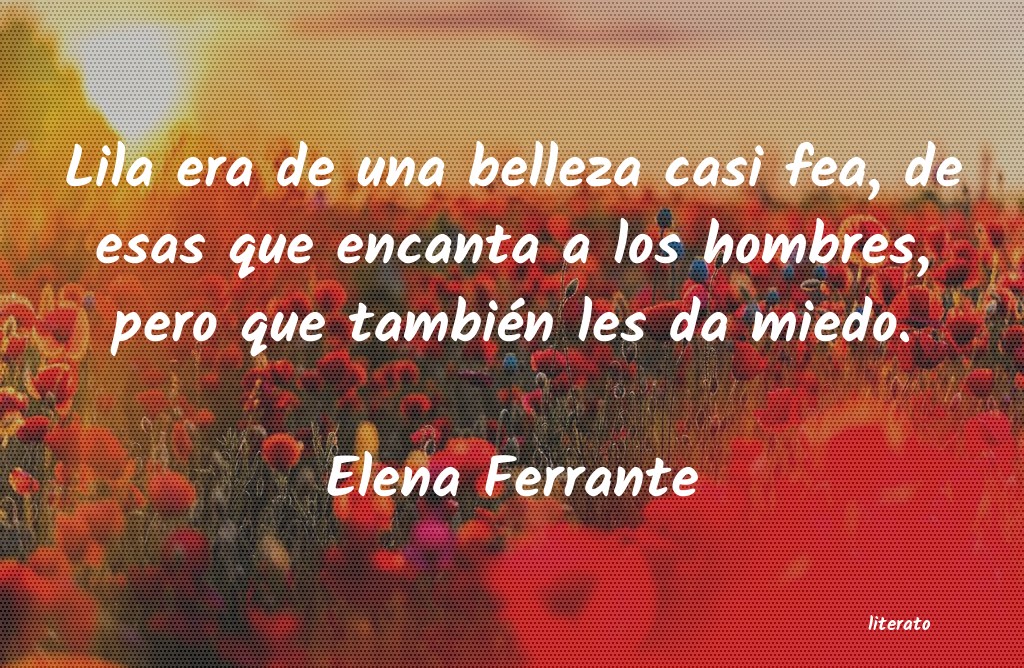 frases de Elena Ferrante