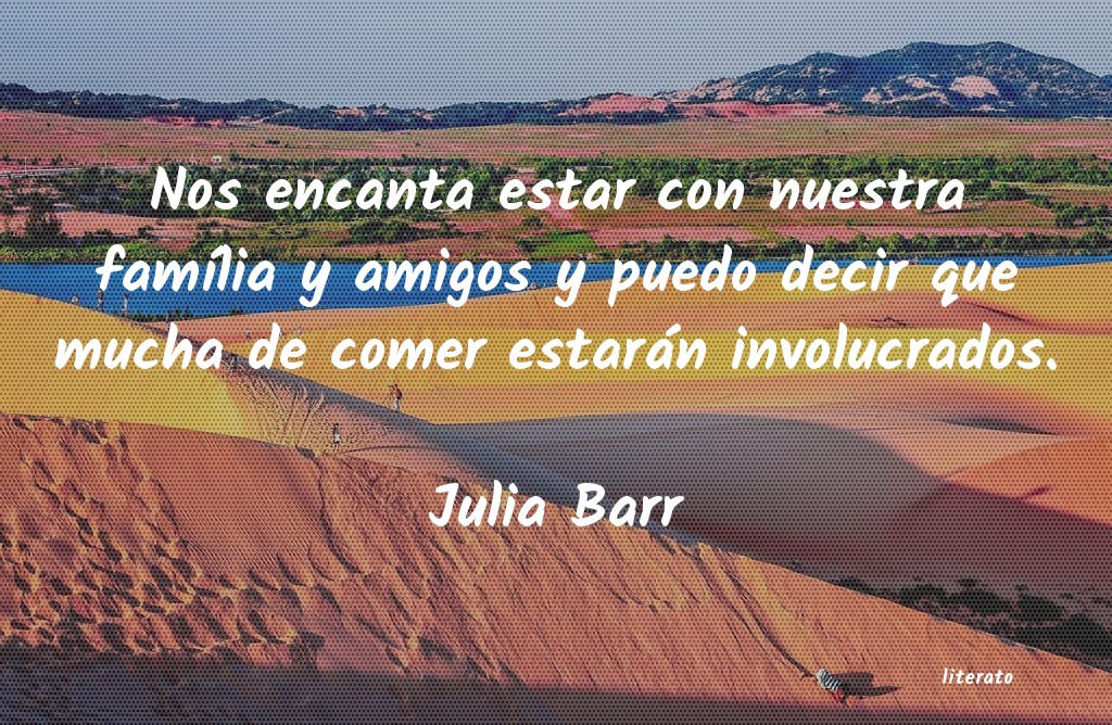 Frases de Julia Barr