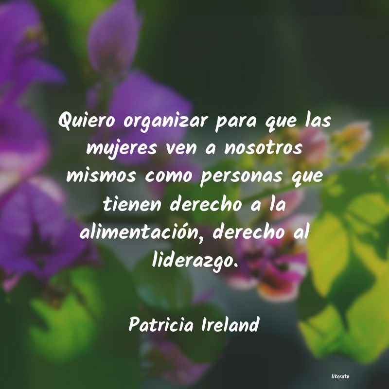 Frases de Patricia Ireland