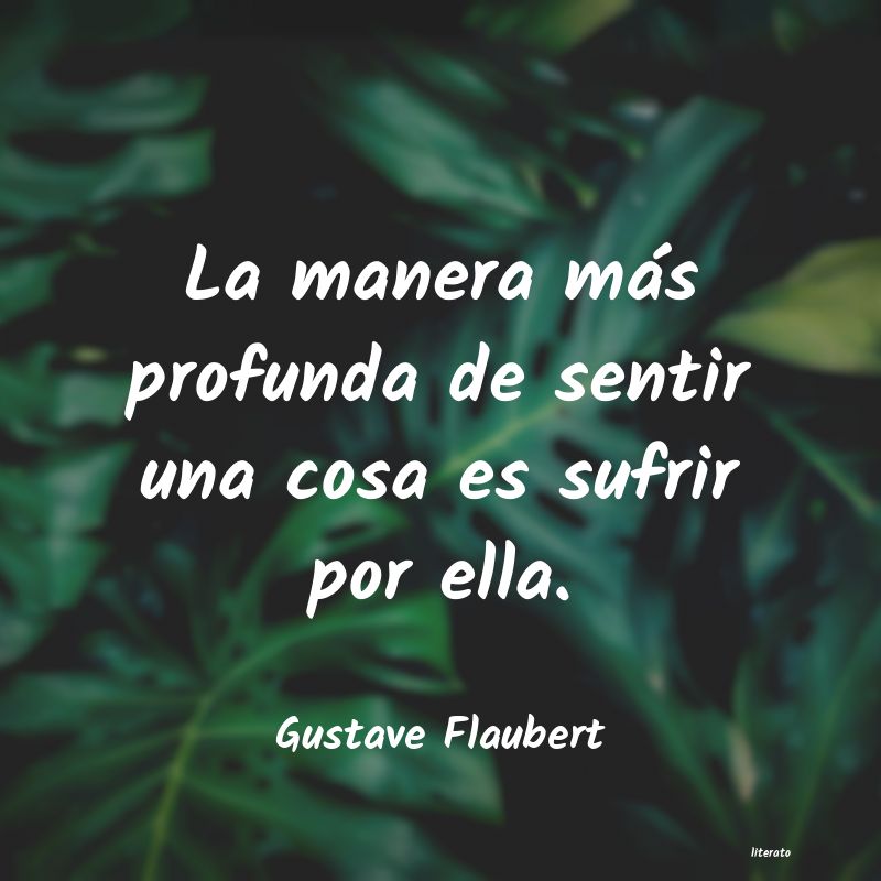 Frases de Gustave Flaubert