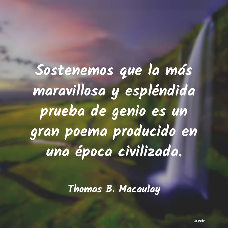 Frases de Thomas B. Macaulay