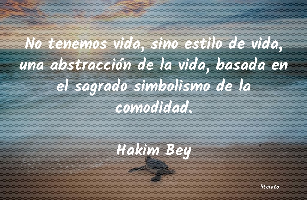 Frases de Hakim Bey