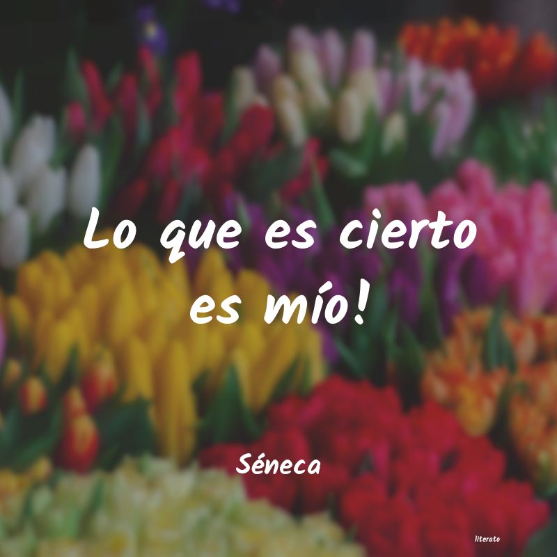 frases de Séneca