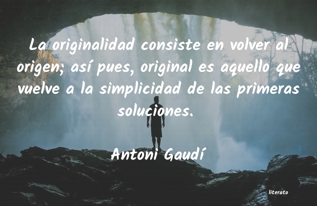 Frases de Antoni Gaudí