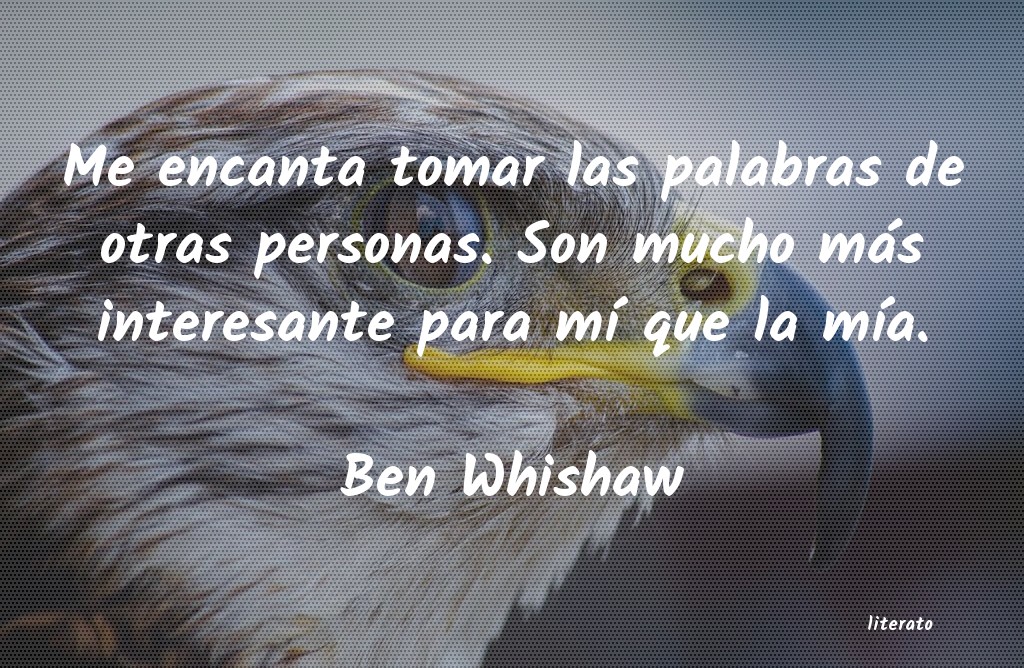 Frases de Ben Whishaw