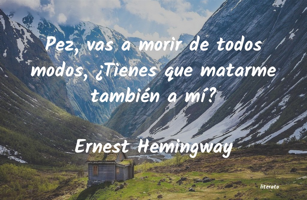 Frases de Ernest Hemingway