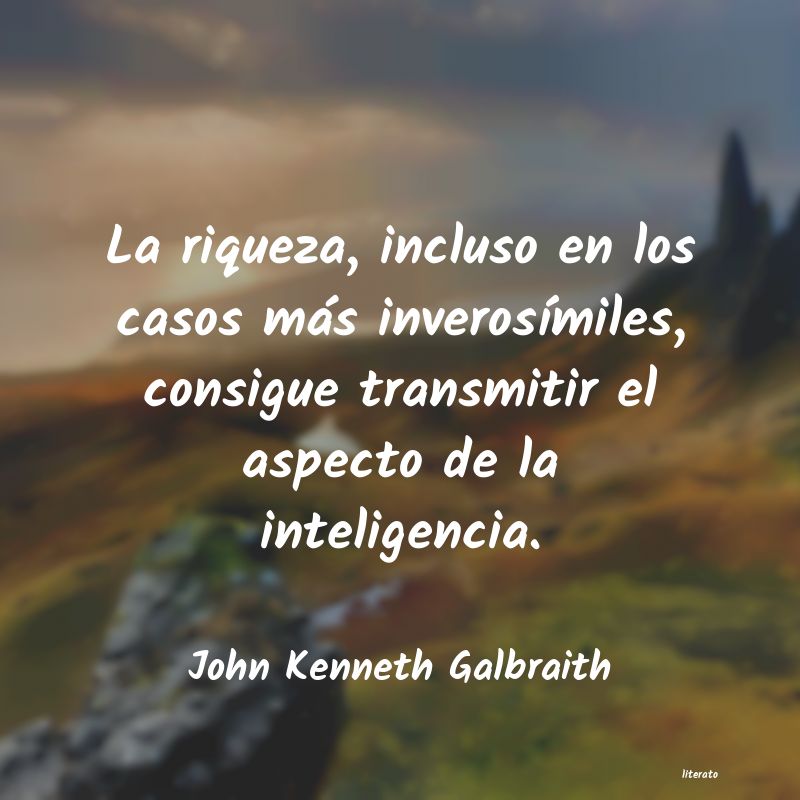 Frases de John Kenneth Galbraith