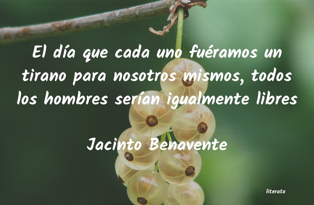 Frases de Jacinto Benavente