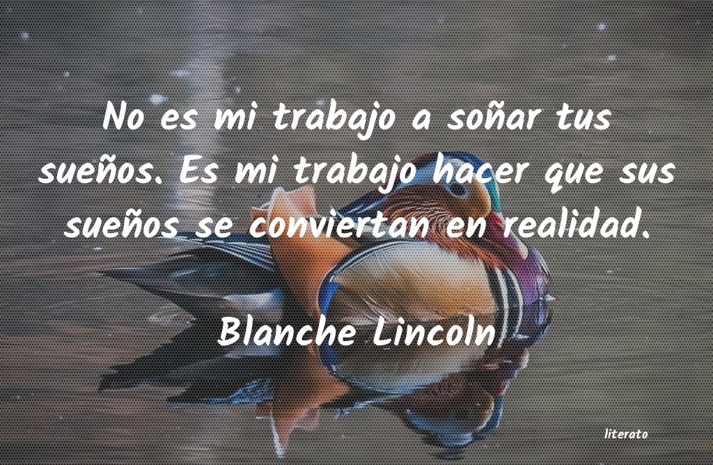 Frases de Blanche Lincoln