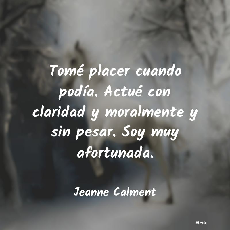Frases de Jeanne Calment