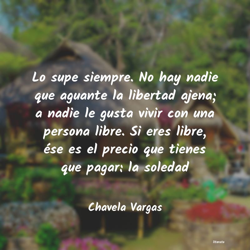 Chavela Vargas: Lo supe siempre. No hay nadie