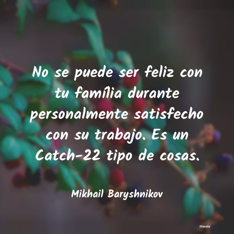 frases de Mikhail Baryshnikov