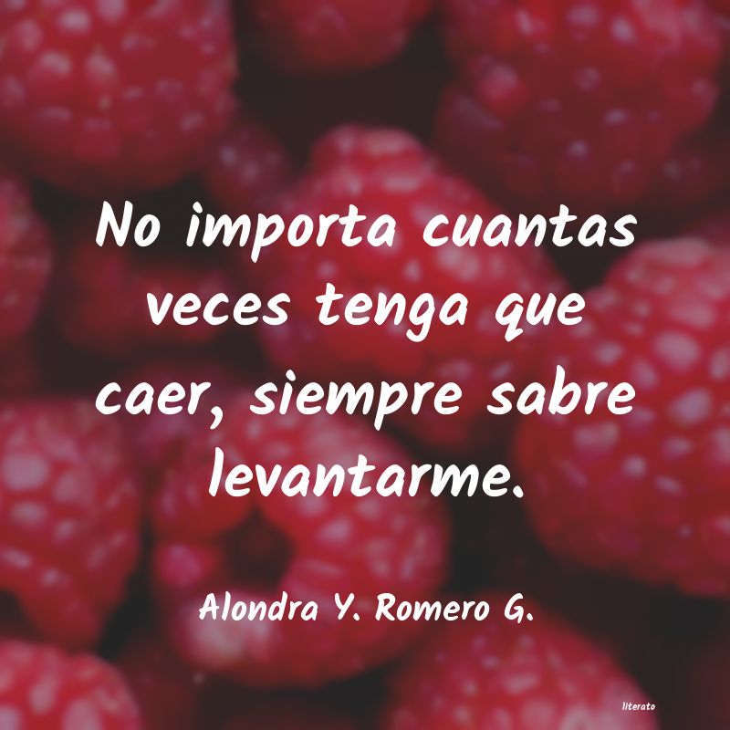 frases de Alondra Y. Romero G.