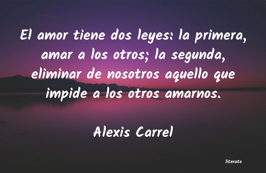 Frases de Alexis Carrel