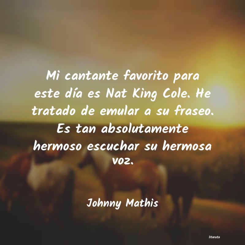 Frases de Johnny Mathis