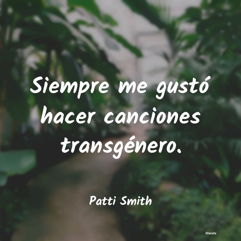 Frases de Patti Smith