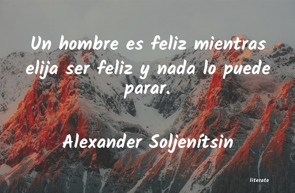 Frases de Alexander Soljenítsin