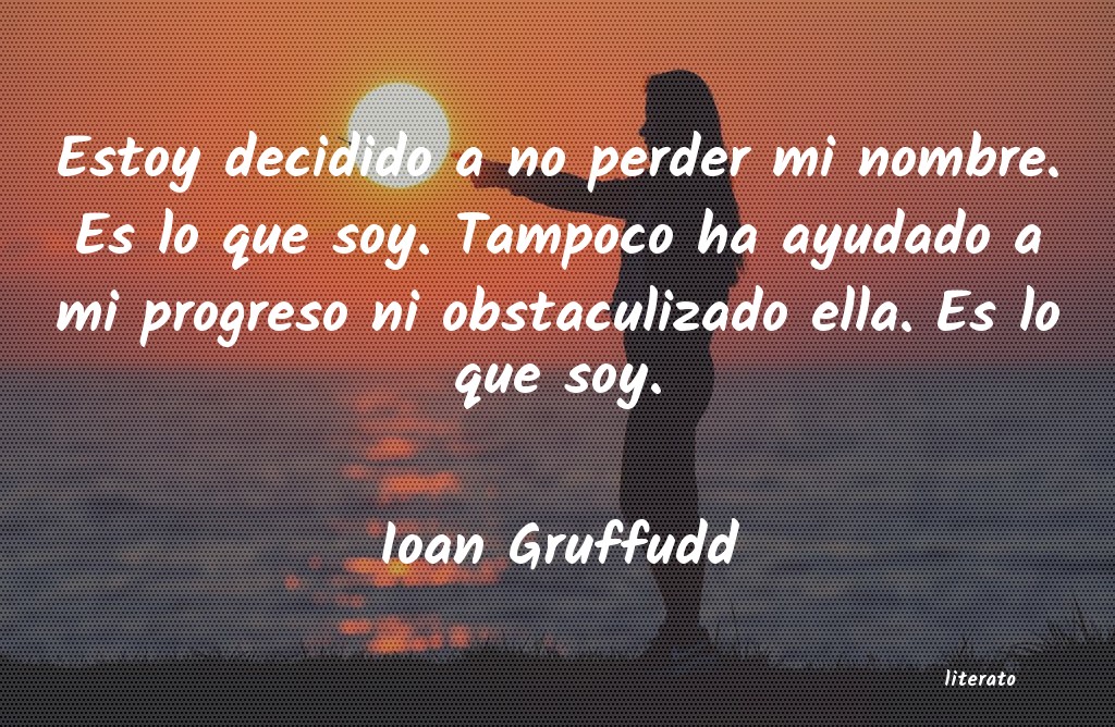 frases de Ioan Gruffudd
