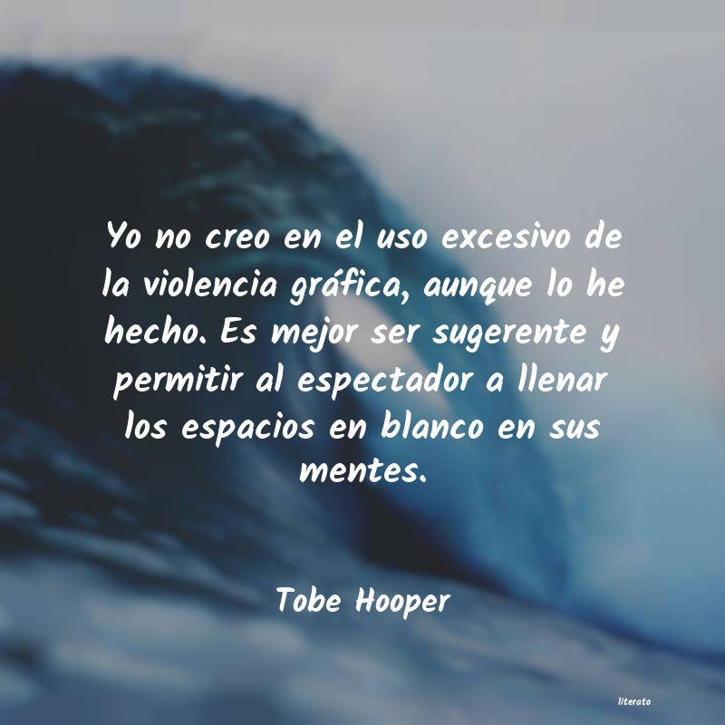 Frases de Tobe Hooper