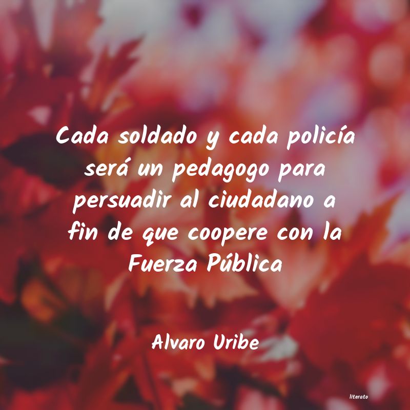 Frases de Alvaro Uribe