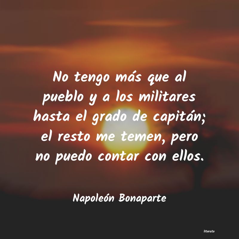 pensamientos de napoleon de la grandeza