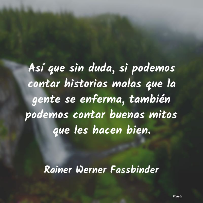 Frases de Rainer Werner Fassbinder