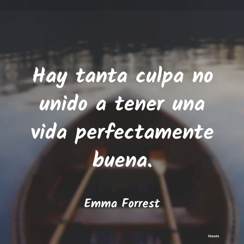 Frases de Emma Forrest