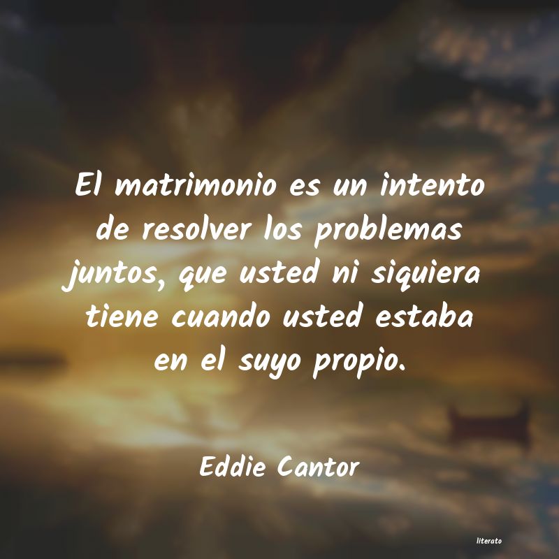 frases de Eddie Cantor