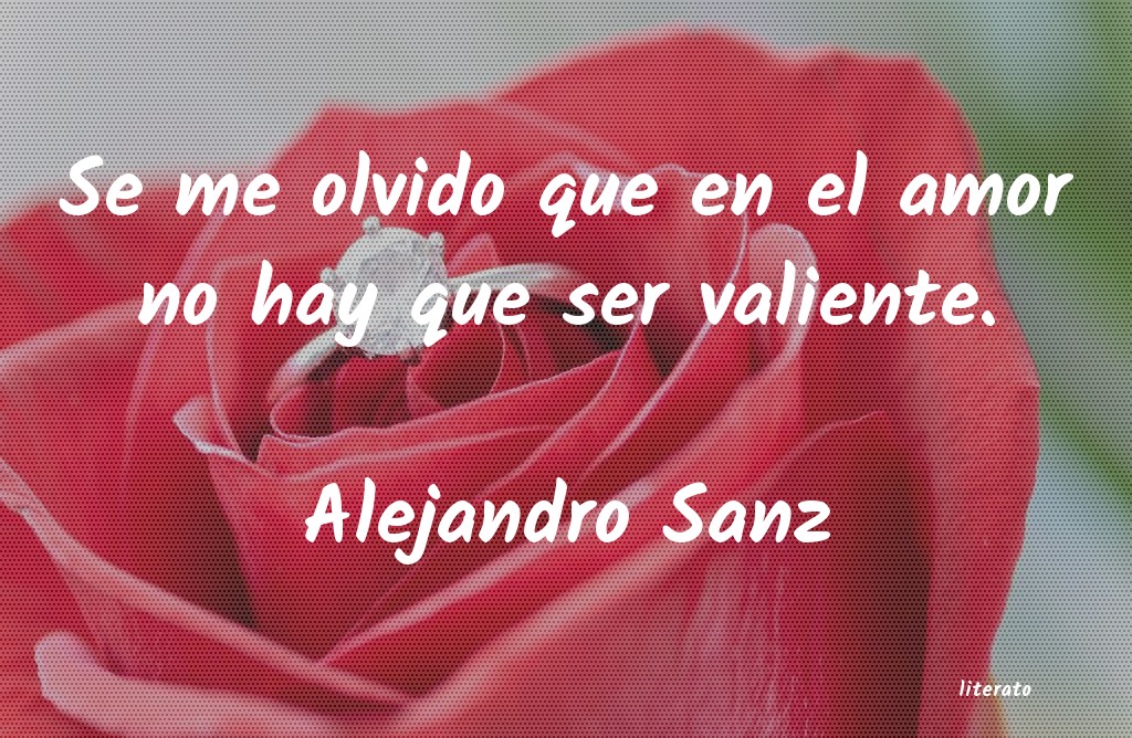 Frases de Alejandro Sanz