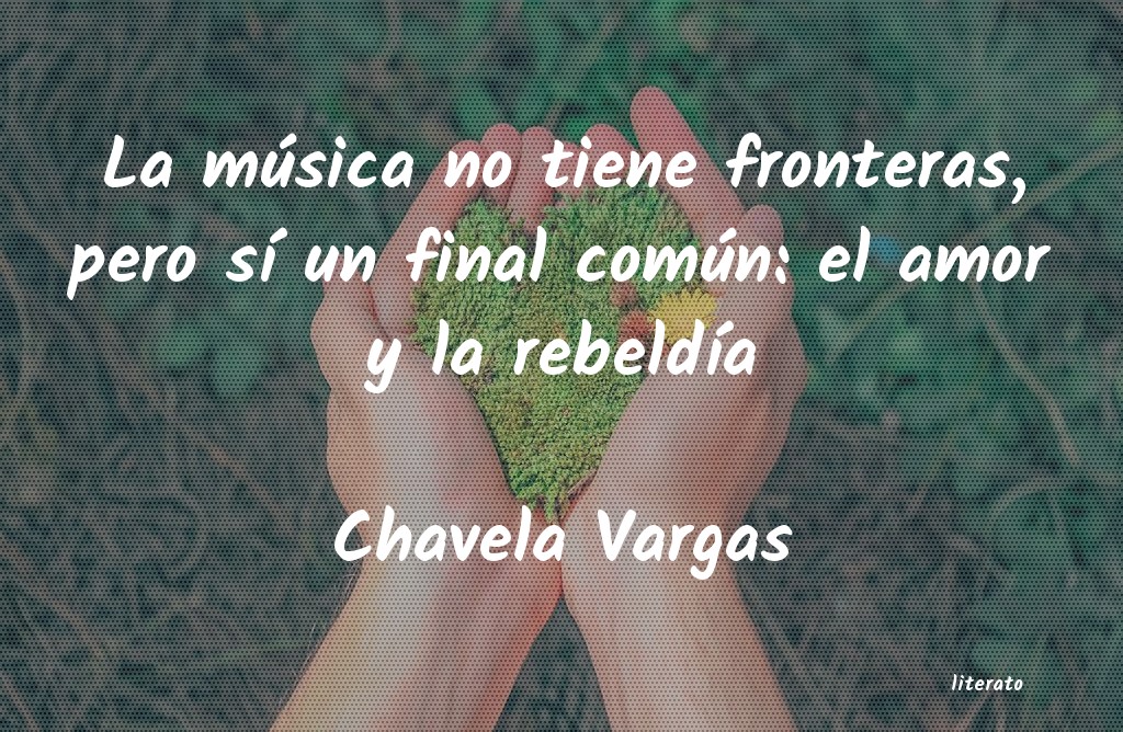 Frases de Chavela Vargas