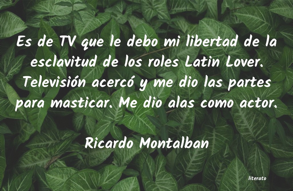 Frases de Ricardo Montalban