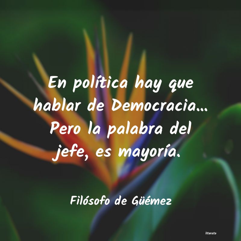 frases de Filósofo de Güémez