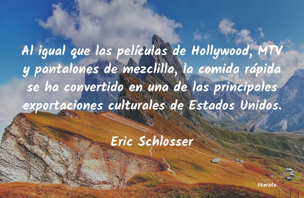 Frases de Eric Schlosser