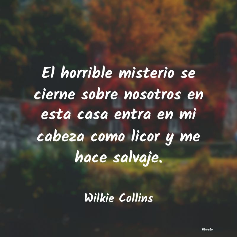 Frases de Wilkie Collins