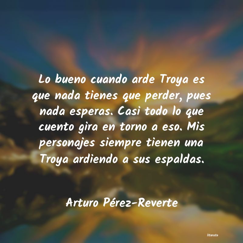 frases de Arturo PÃ©rez-Reverte