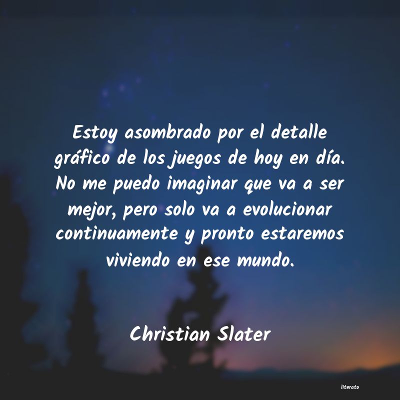 Frases de Christian Slater